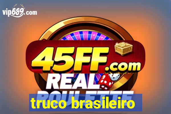 truco brasileiro-giro feliz
